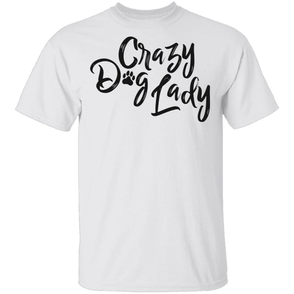 Crazy Dog Lady T-Shirt CustomCat