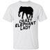 Crazy Elephant Lady T-Shirt CustomCat