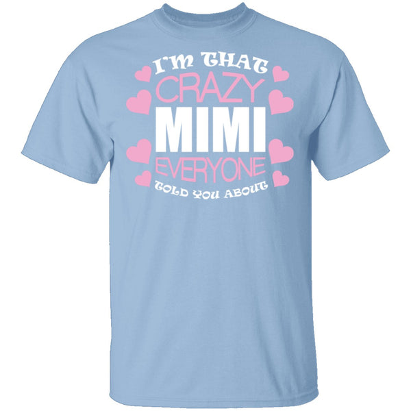 Crazy Mimi T-Shirt CustomCat