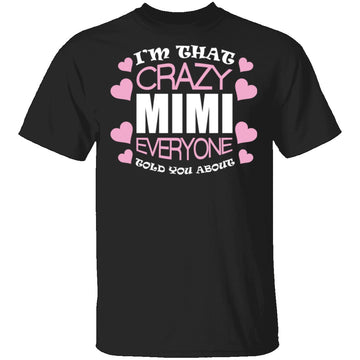 Crazy Mimi T-Shirt CustomCat