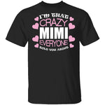 Crazy Mimi T-Shirt CustomCat