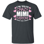 Crazy Mimi T-Shirt CustomCat