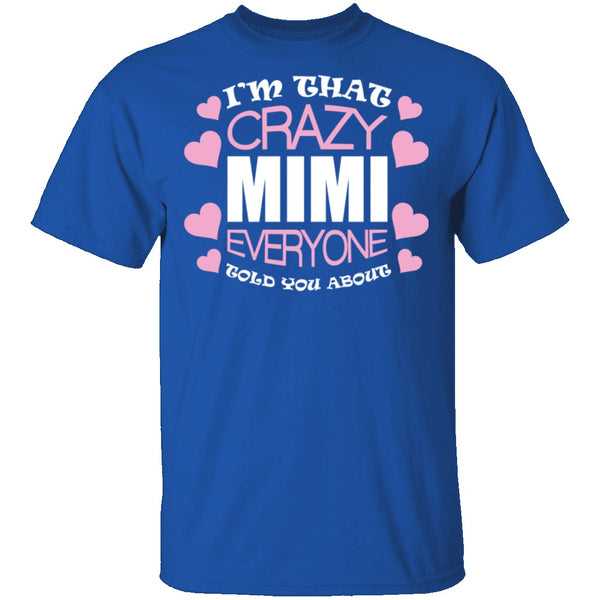 Crazy Mimi T-Shirt CustomCat