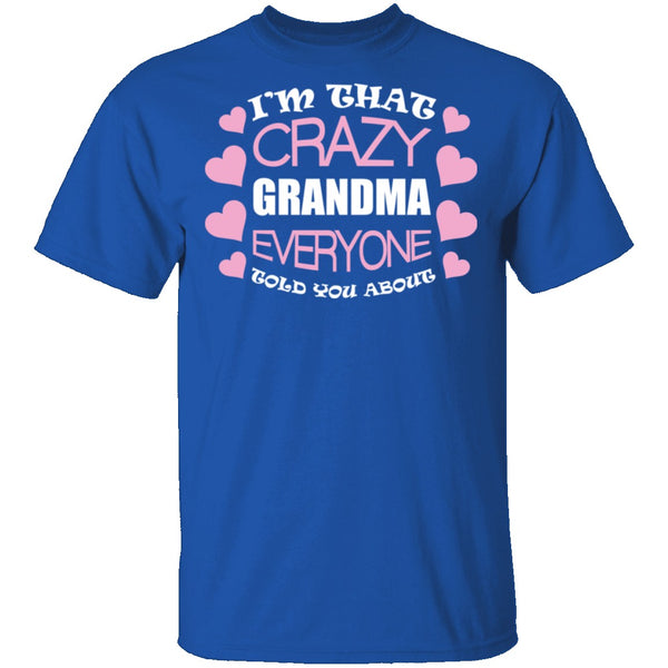 Crazy Nana T-Shirt CustomCat