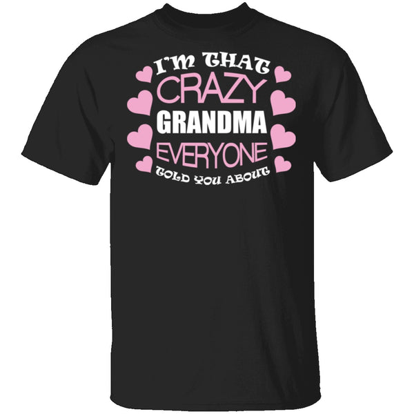 Crazy Nana T-Shirt CustomCat
