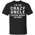 Crazy Uncle T-Shirt CustomCat