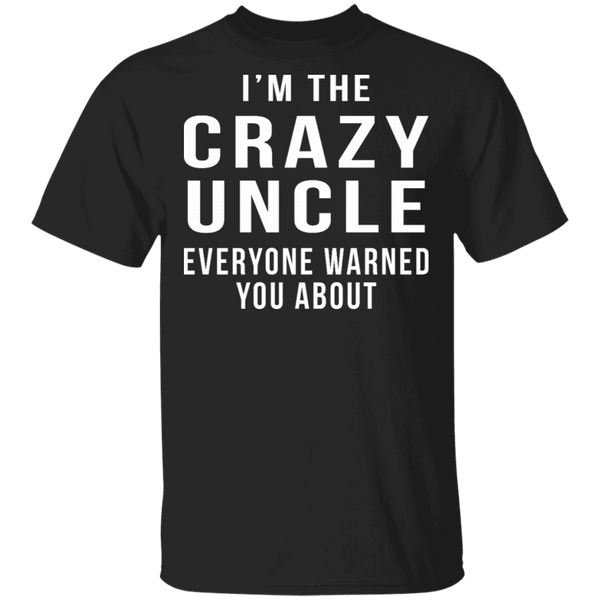 Crazy Uncle T-Shirt CustomCat