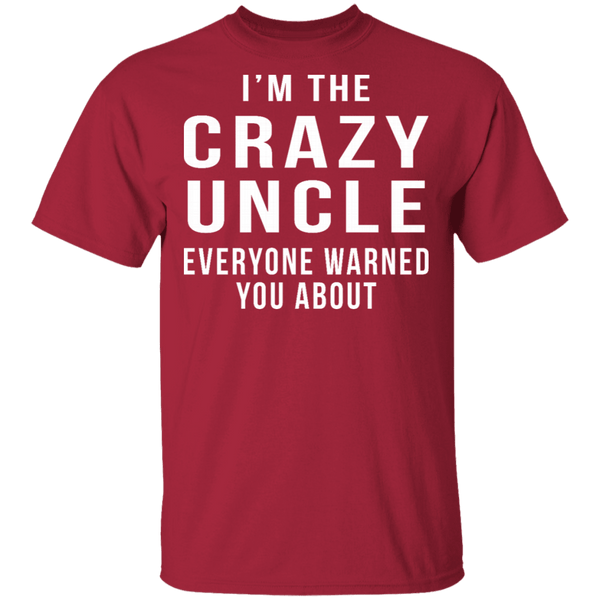 Crazy Uncle T-Shirt CustomCat