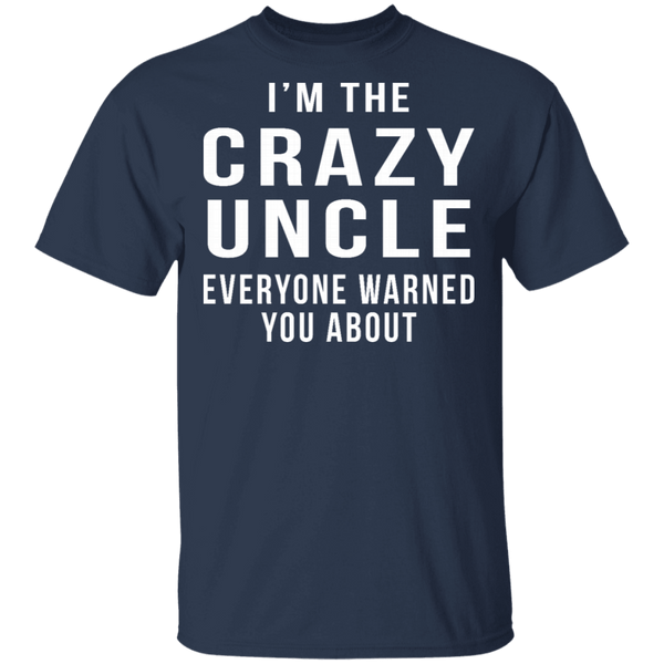 Crazy Uncle T-Shirt CustomCat