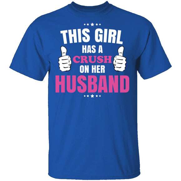 Crush on Her Husband T-Shirt CustomCat