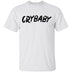 Crybaby T-Shirt CustomCat
