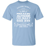 Culinary Badass T-Shirt CustomCat