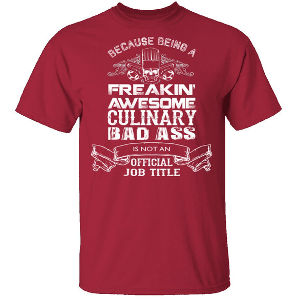 Culinary Badass T-Shirt CustomCat