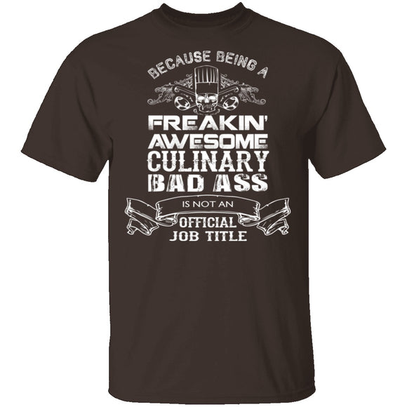 Culinary Badass T-Shirt CustomCat