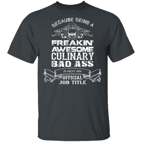 Culinary Badass T-Shirt CustomCat