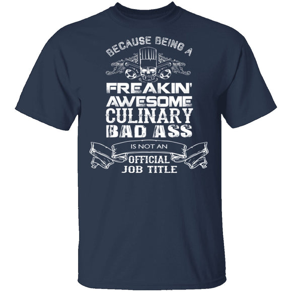 Culinary Badass T-Shirt CustomCat