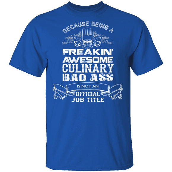 Culinary Badass T-Shirt CustomCat