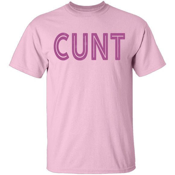 Cunt T-Shirt CustomCat