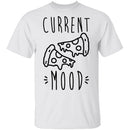 Current Mood Pizza T-Shirt CustomCat