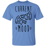 Current Mood Pizza T-Shirt CustomCat