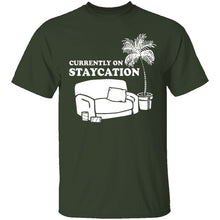 Currently On Staycation T-Shirt