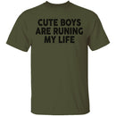Cute Boys Are Runing My Life T-Shirt CustomCat