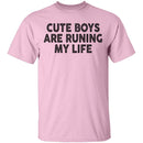 Cute Boys Are Runing My Life T-Shirt CustomCat