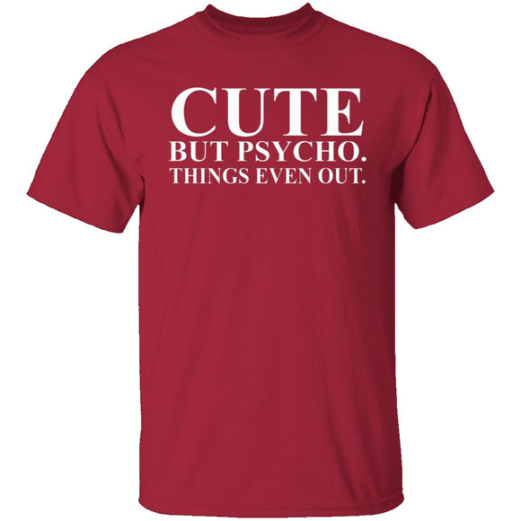 Cute But Psycho T-Shirt CustomCat