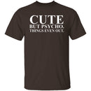 Cute But Psycho T-Shirt CustomCat