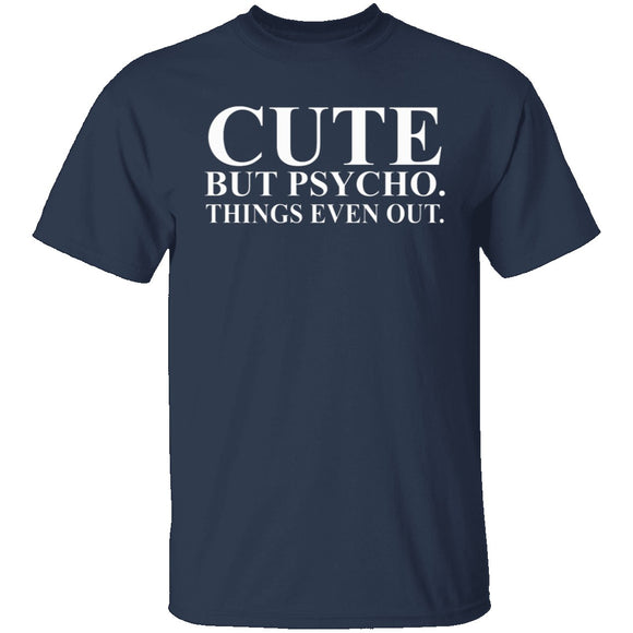 Cute But Psycho T-Shirt CustomCat