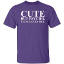 Cute But Psycho T-Shirt CustomCat