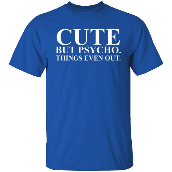 Cute But Psycho T-Shirt CustomCat