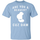 Cuz Dam T-Shirt CustomCat