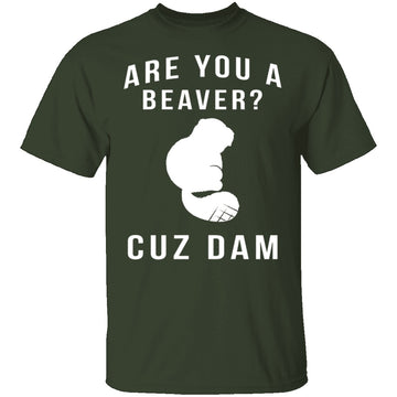 Cuz Dam T-Shirt CustomCat