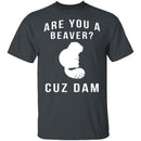 Cuz Dam T-Shirt CustomCat