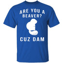 Cuz Dam T-Shirt CustomCat