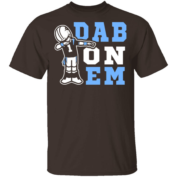 Dab On Them T-Shirt CustomCat