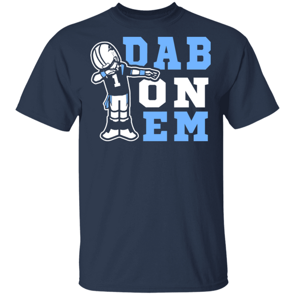 Dab On Them T-Shirt CustomCat