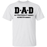 Dad Always Correct T-Shirt CustomCat