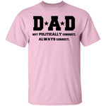 Dad Always Correct T-Shirt CustomCat