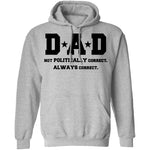 Dad Always Correct T-Shirt CustomCat