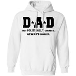 Dad Always Correct T-Shirt CustomCat