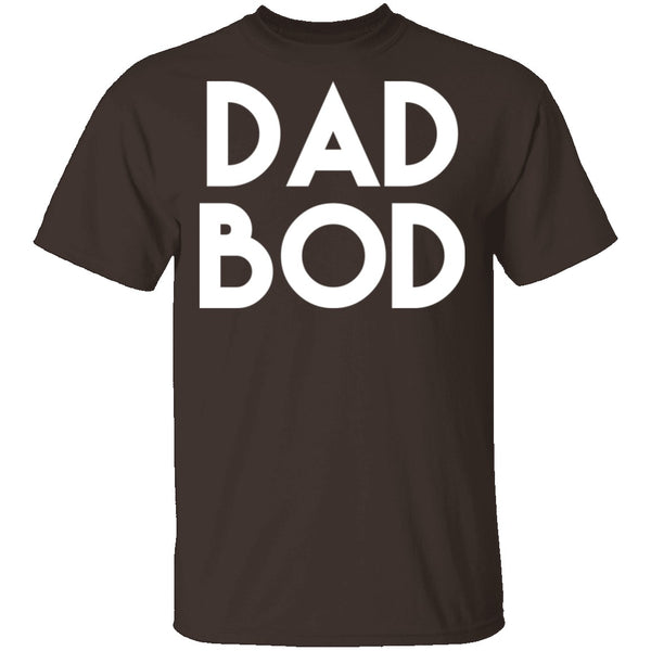 Dad Bod T-Shirt CustomCat