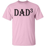 Dad Cubed T-Shirt CustomCat