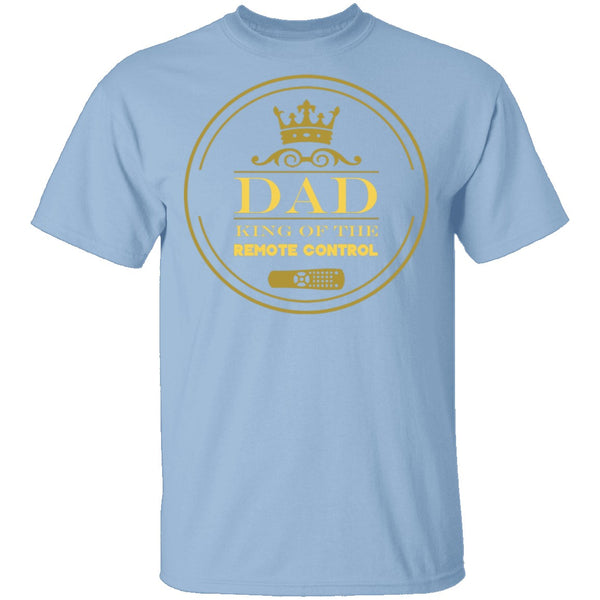 Dad King Of Remote T-Shirt CustomCat