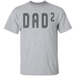 Dad2 T-Shirt CustomCat