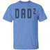 Dad2 T-Shirt CustomCat