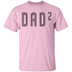 Dad2 T-Shirt CustomCat