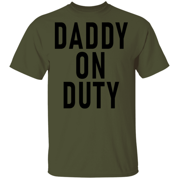 Daddy On Duty T-Shirt CustomCat