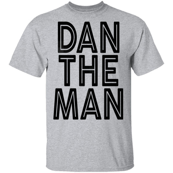 Dan The Man T-Shirt CustomCat